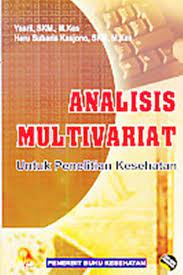 Analisis multivariat ; untuk penelitian kesehatan