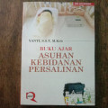 Buku ajar asuhan kebidanan persalinan