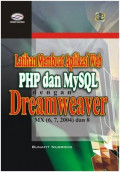 Latihan membuat aplikasi web php dan mysql dengan dreamweaver mx (6, 7, 2004) dan 8