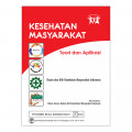 Kesehatan masyarakat; teori dan aplikasi