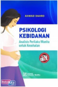 Psikologi kebidanan; analisis perilku wanita untuk kesehatan