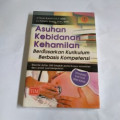 Asuhan kebidanan kehamilan; berdasarkan kurikulum berbasis kompetensi