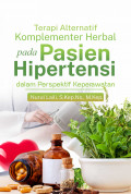 Terapi Alternatif Komplementer Herbal Pada Pasien Hipertensi Dalam Perspektif Keperawatan