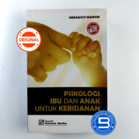 Psikologi ibu dan anak untuk kebidanan
