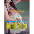 Buku pintar panduan dan tips hamil sehat