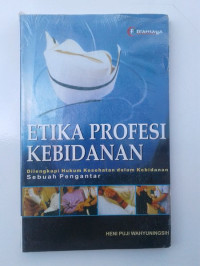 Etika profesi kebidanan