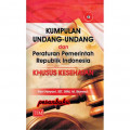 Kumpulan undang undang dan peraturan pemerintah republik indonesia; khusus kesehatan