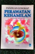 Panduan lengkap perawatan kehamilan