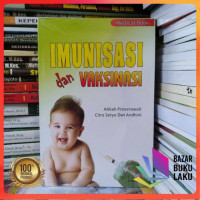 Imunisasi dan vaksinasi